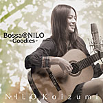 Bossa@NILO～GOODIES～